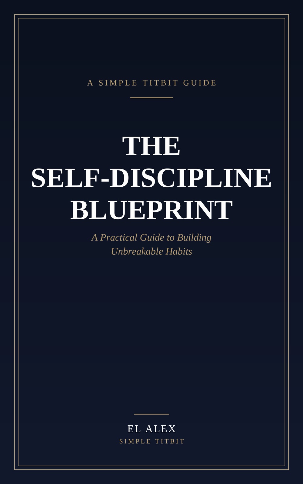 The Self-Discipline Blueprint (Expanded Edition) ebook cover
